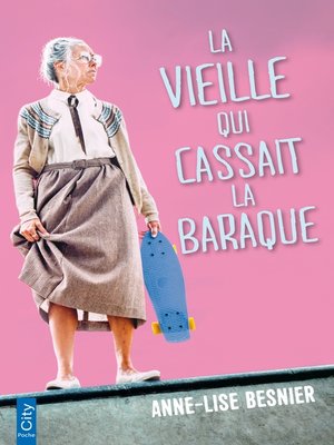 cover image of La vieille qui cassait la baraque